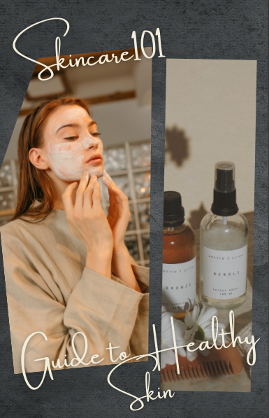 Skincare 101 - Guide to Healthy Skin EBOOK